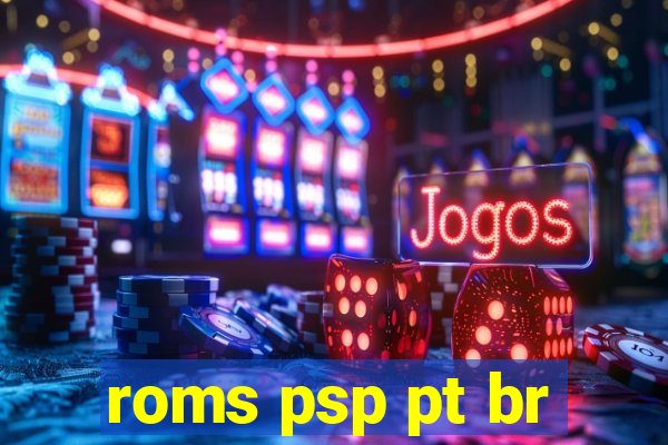 roms psp pt br